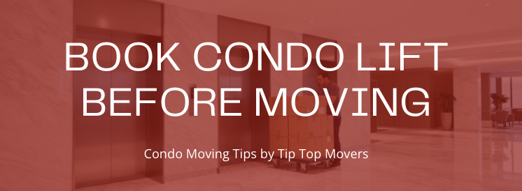 book condo lift before moving