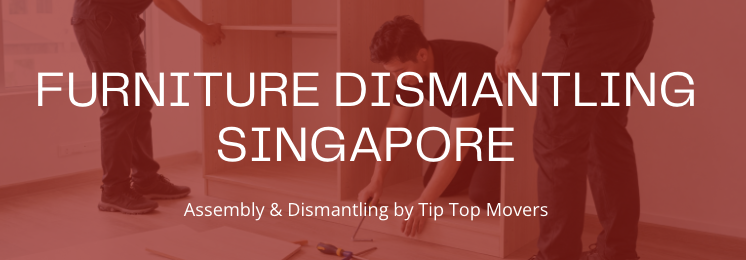 furniture dismantling singapore