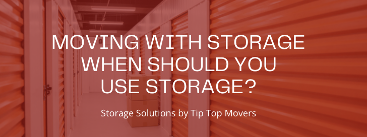 moving and storage. which storage should you choose